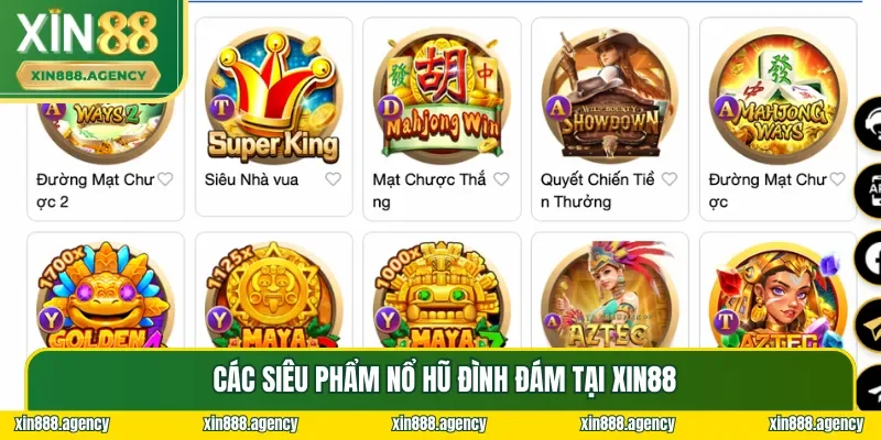 Các siêu phẩm hiện đang có mặt tại Nổ Hũ XIN88